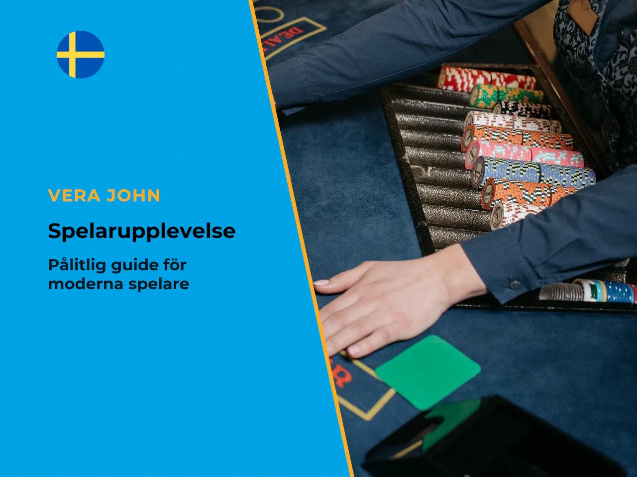 För vilka spelare passar Vera John