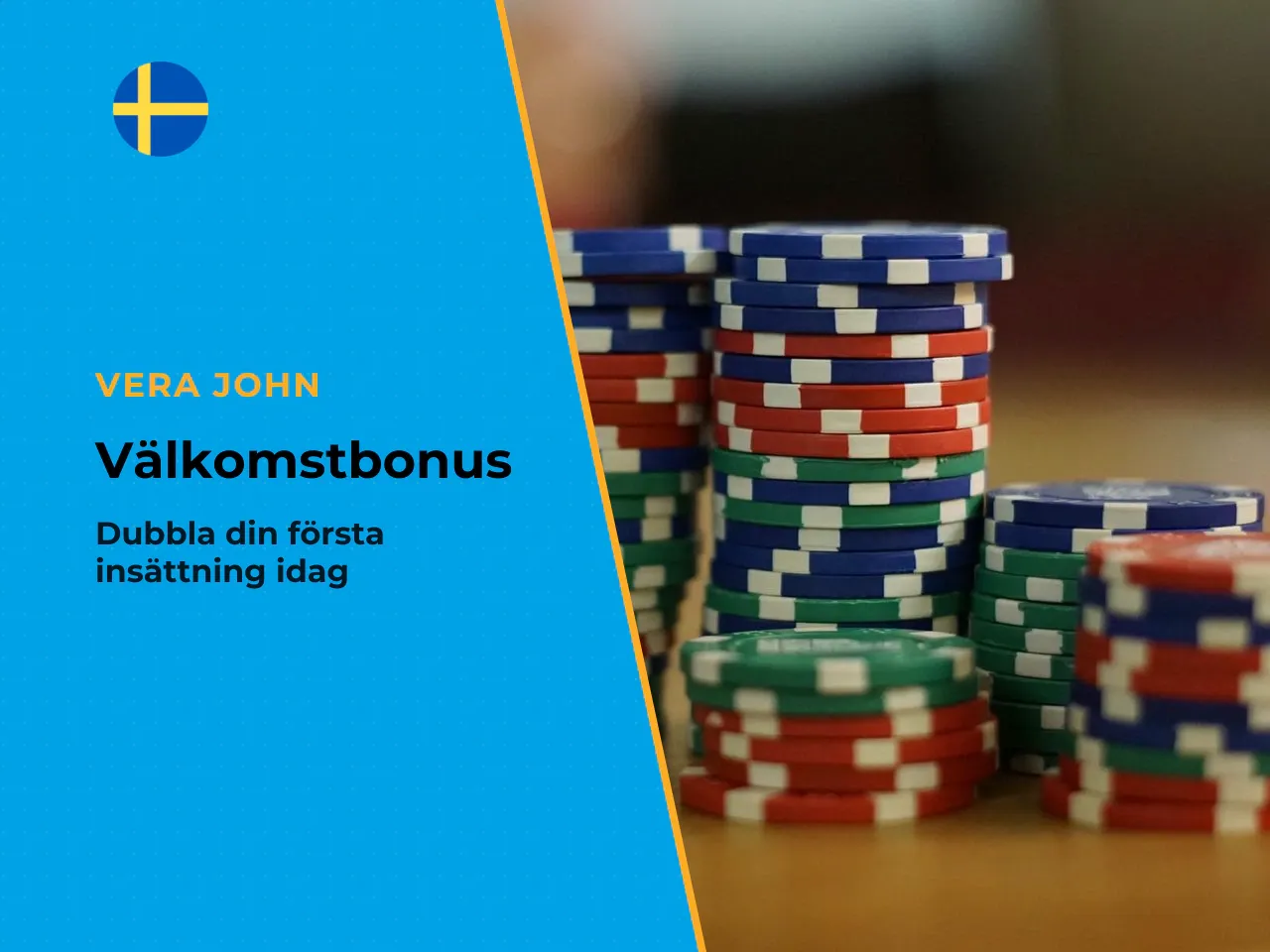 Det vanliga välkomsterbjudandet matchar din första