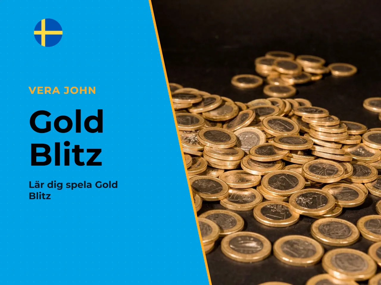 Vad är Gold Blitz och var